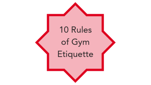 10 Rules Of Gym Etiquette The Training Toole